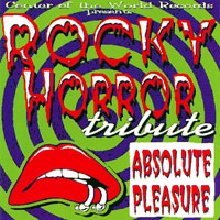 Rocky Horror Absolute Pleasure Lyrics